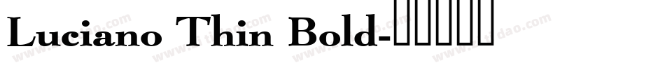 Luciano Thin Bold字体转换